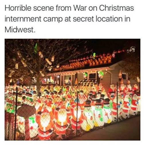 The War on Christmas Internment Camp